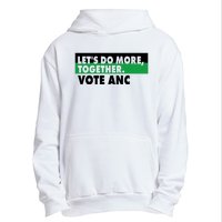 Ngamla Gouws LetS Do More Together Vote Anc Urban Pullover Hoodie