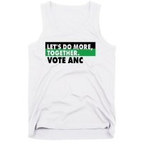 Ngamla Gouws LetS Do More Together Vote Anc Tank Top