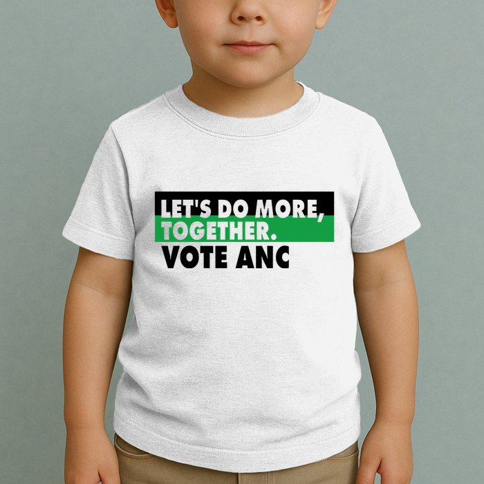 Ngamla Gouws LetS Do More Together Vote Anc Toddler T-Shirt