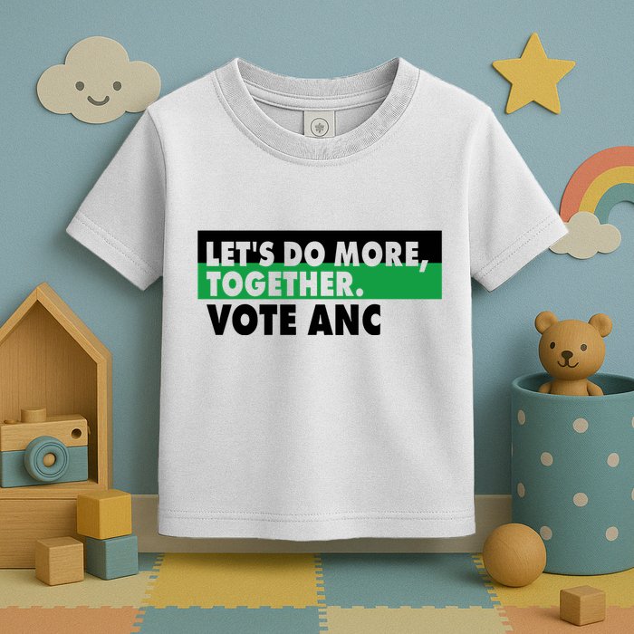 Ngamla Gouws LetS Do More Together Vote Anc Toddler T-Shirt