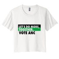 Ngamla Gouws LetS Do More Together Vote Anc Crop Top