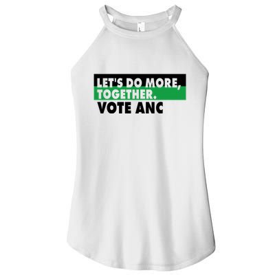 Ngamla Gouws LetS Do More Together Vote Anc Women's Perfect Tri Rocker Tank