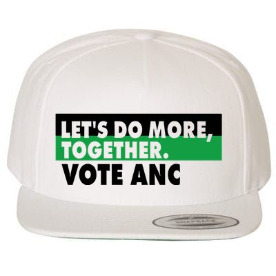 Ngamla Gouws LetS Do More Together Vote Anc Wool Snapback Cap