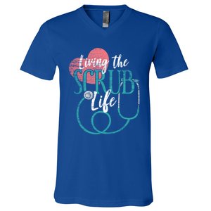 Nurse Gift Living The Scrub Life Stethoscope Gift Meaningful Gift V-Neck T-Shirt