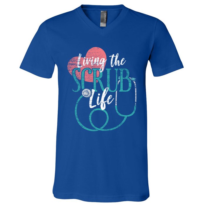 Nurse Gift Living The Scrub Life Stethoscope Gift Meaningful Gift V-Neck T-Shirt