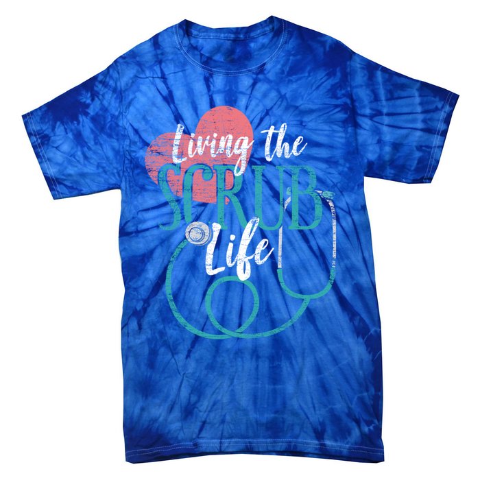 Nurse Gift Living The Scrub Life Stethoscope Gift Meaningful Gift Tie-Dye T-Shirt