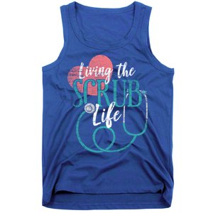 Nurse Gift Living The Scrub Life Stethoscope Gift Meaningful Gift Tank Top