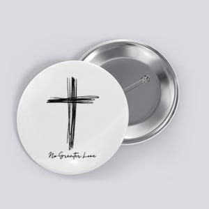 No Greater Love Cross Christian Easter Button