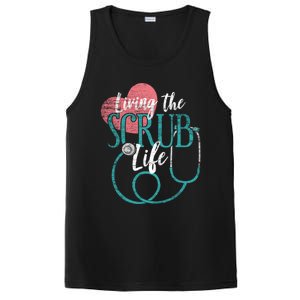 Nurse Gift Living The Scrub Life Stethoscope Gift PosiCharge Competitor Tank