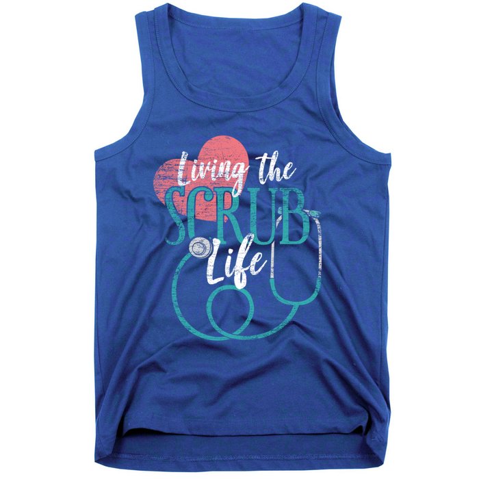 Nurse Gift Living The Scrub Life Stethoscope Gift Tank Top