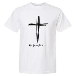 No Greater Love Cross Christian Easter Garment-Dyed Heavyweight T-Shirt