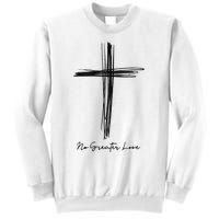 No Greater Love Cross Christian Easter Sweatshirt