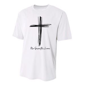 No Greater Love Cross Christian Easter Performance Sprint T-Shirt