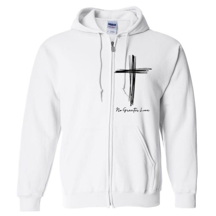 No Greater Love Cross Christian Easter Full Zip Hoodie