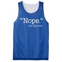 Nope  Gift My Pancreas Funny Meme Diabetes Awareness Gift Mesh Reversible Basketball Jersey Tank