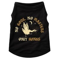 No Gods No M.A.S.T.E.R.S Only Honks Doggie Tank