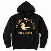 No Gods No M.A.S.T.E.R.S Only Honks Hoodie