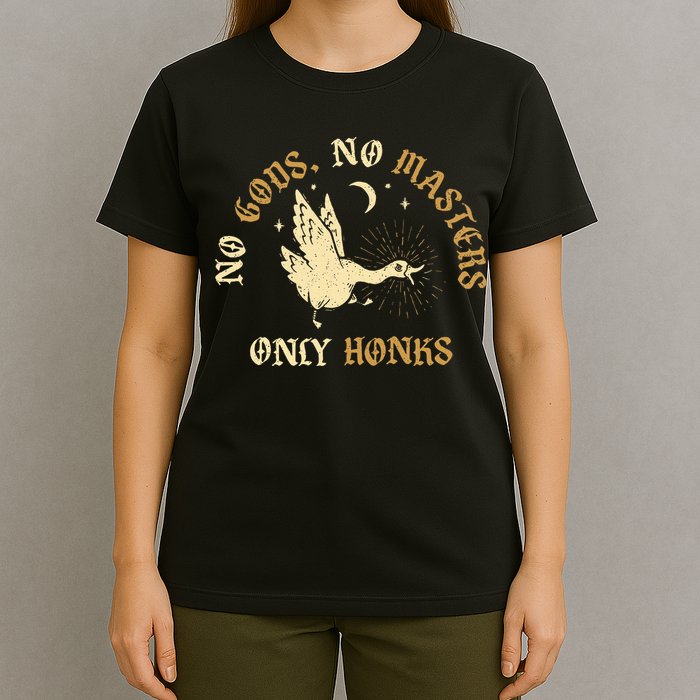 No Gods No M.A.S.T.E.R.S Only Honks T-Shirt