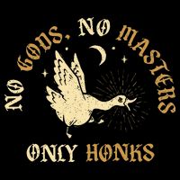 No Gods No M.A.S.T.E.R.S Only Honks Drawstring Bag