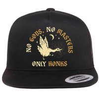 No Gods No M.A.S.T.E.R.S Only Honks Flatbill Hat