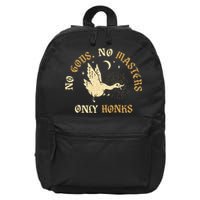 No Gods No M.A.S.T.E.R.S Only Honks 16 in Basic Backpack