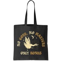 No Gods No M.A.S.T.E.R.S Only Honks Bag