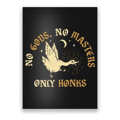 No Gods No M.A.S.T.E.R.S Only Honks Poster