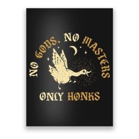 No Gods No M.A.S.T.E.R.S Only Honks Poster