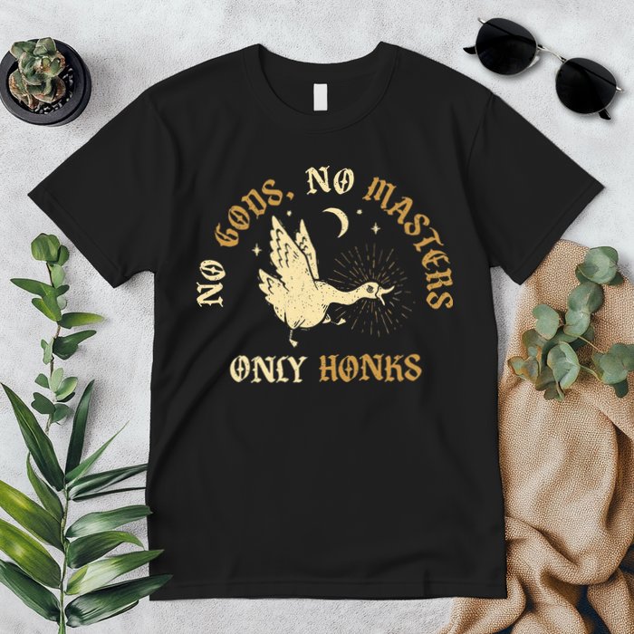 No Gods No M.A.S.T.E.R.S Only Honks Premium T-Shirt