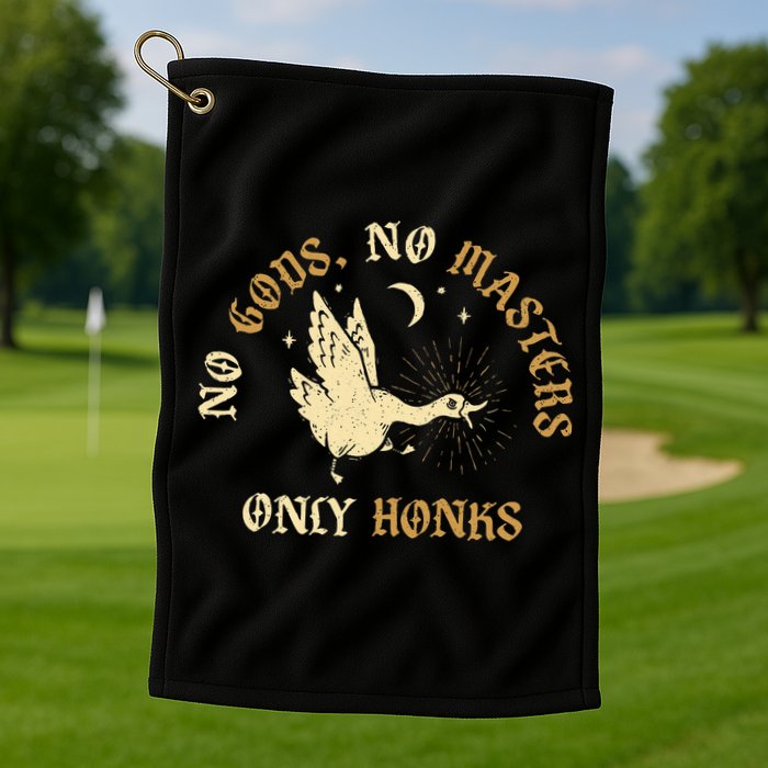 No Gods No M.A.S.T.E.R.S Only Honks Golf Towel