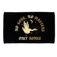 No Gods No M.A.S.T.E.R.S Only Honks Microfiber Hand Towel