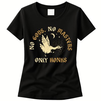 No Gods No M.A.S.T.E.R.S Only Honks Womens T-Shirt