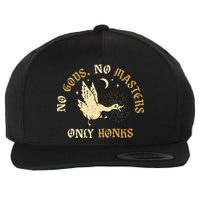 No Gods No M.A.S.T.E.R.S Only Honks Wool Snapback Cap