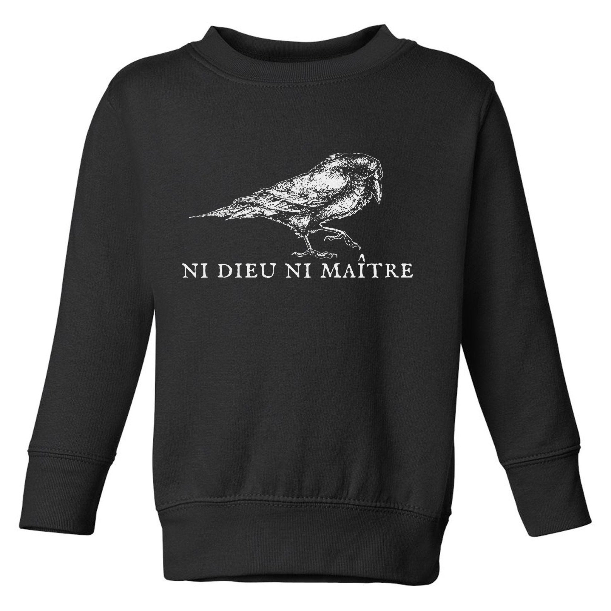No God No  Ni Dieu Ni Maitre Retro Crow Bird Toddler Sweatshirt