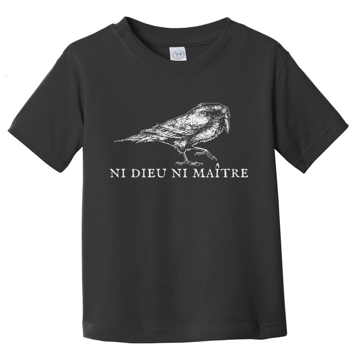 No God No  Ni Dieu Ni Maitre Retro Crow Bird Toddler T-Shirt