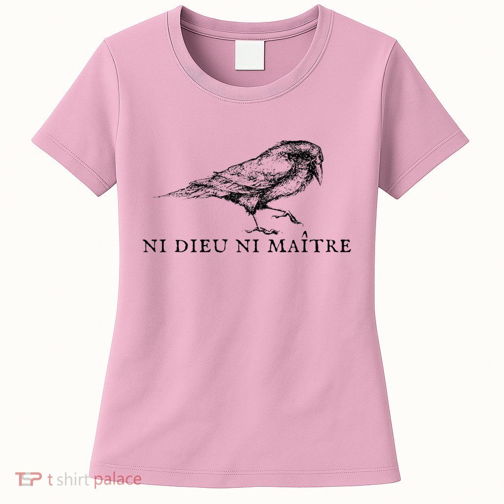 No God No Master Ni Dieu Ni Maitre Womens T-Shirt