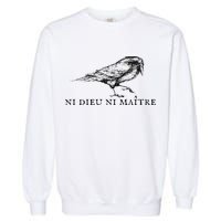 No God No Master Ni Dieu Ni Maitre Garment-Dyed Sweatshirt