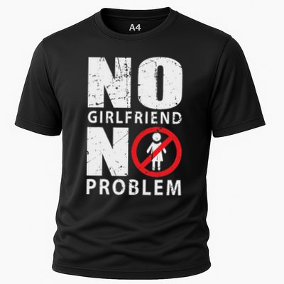No Girlfriend No Problem Avoid Relationships Cooling Performance Crew T-Shirt