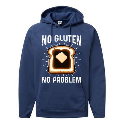 No Gluten No Problem Toast Celiac Awareness Funny Gift Performance Fleece Hoodie