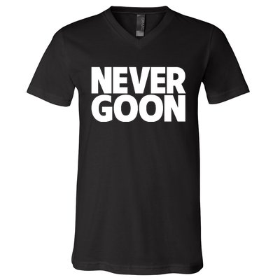 Never Goon V-Neck T-Shirt