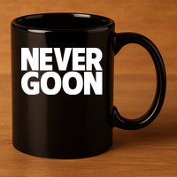 Never Goon 11oz C Handle Ceramic Mug