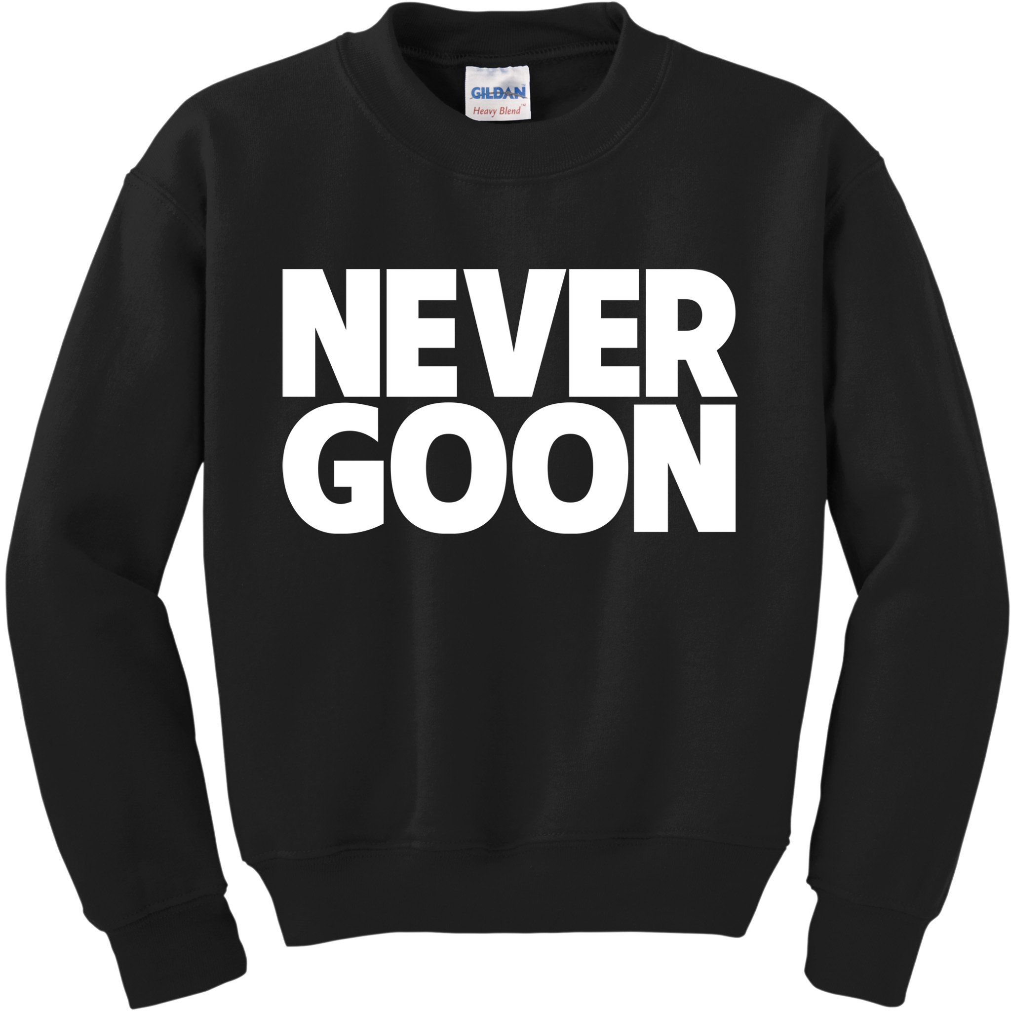 Never Goon Kids Sweatshirt
