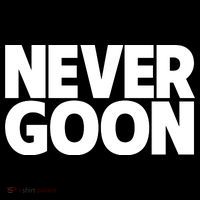 Never Goon Kids T-Shirt