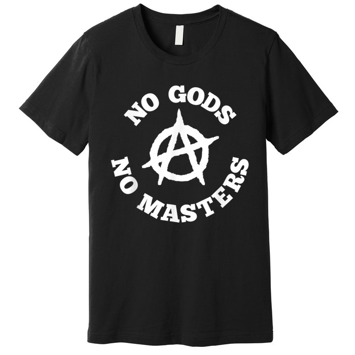 No Gods No Masters Anarchy Symbol Anarchist Atheist Premium T-Shirt