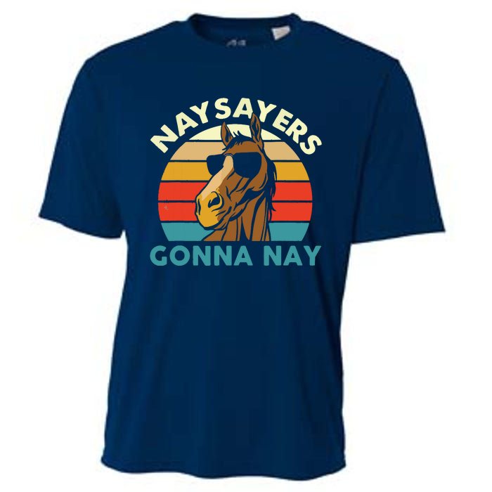 Naysayers Gonna Nay Horse Lover Equestrian Horse Rider Cooling Performance Crew T-Shirt