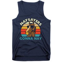 Naysayers Gonna Nay Horse Lover Equestrian Horse Rider Tank Top