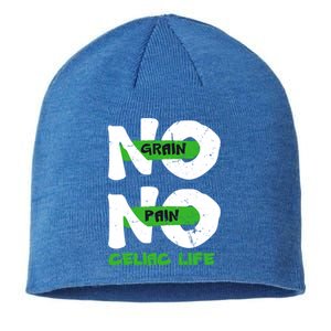 No Grain No Pain Celiac Disease Awareness Month Warrior Gift Sustainable Beanie