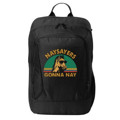 Naysayers Gonna Nay Vintage Retro Horse Lover Gift City Backpack