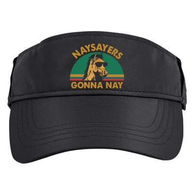 Naysayers Gonna Nay Vintage Retro Horse Lover Gift Adult Drive Performance Visor