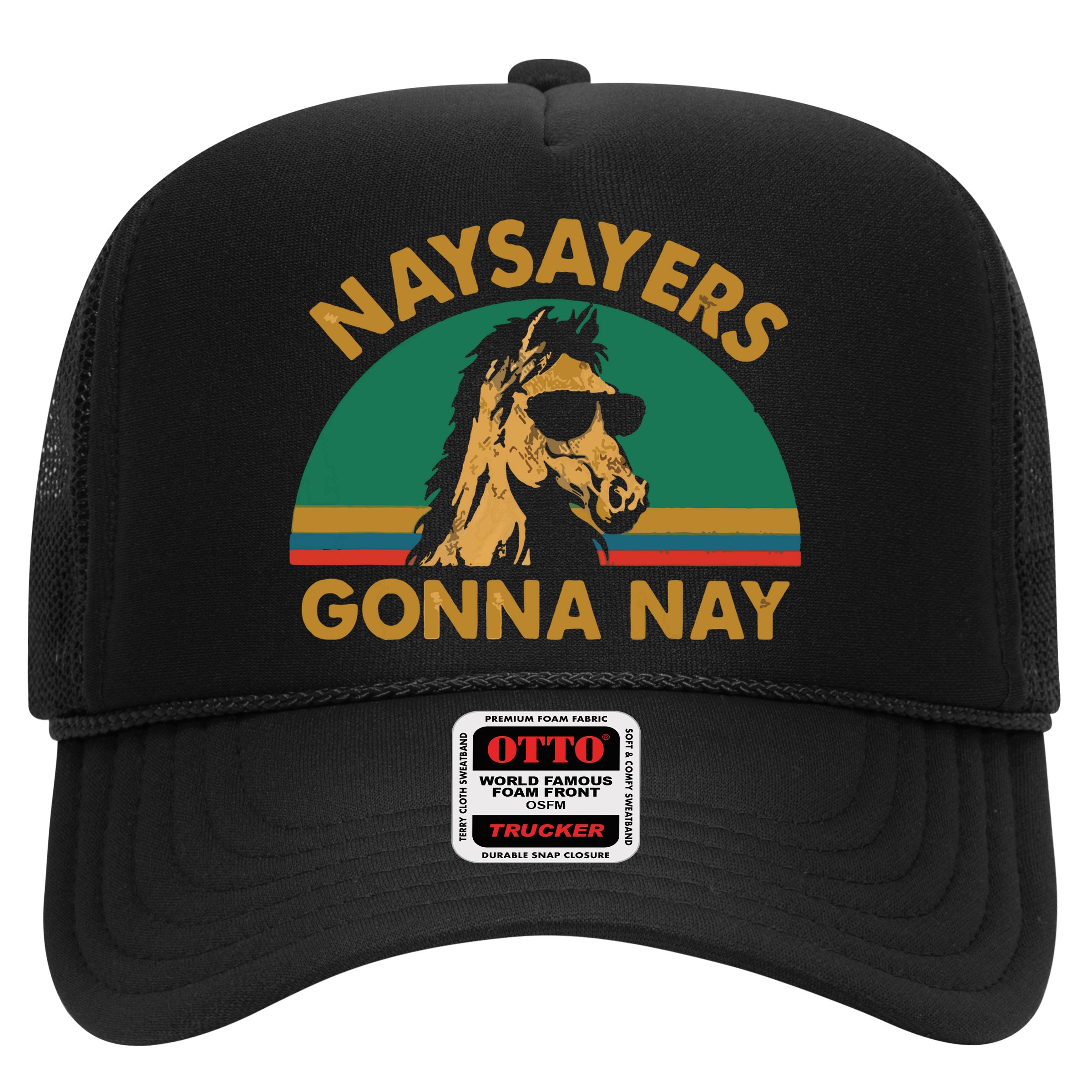 Naysayers Gonna Nay Vintage Retro Horse Lover Gift Hat